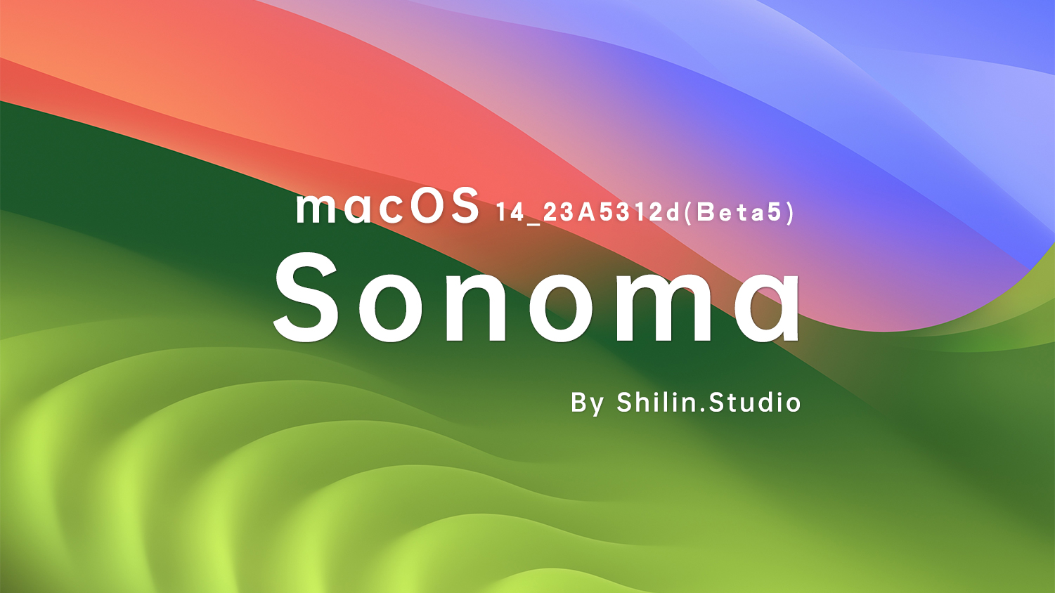 [macOS]macOS Sonoma 14 Beta5 (23A5312d) macOS可引导可虚拟机安装的纯净版ISO系统镜像安装包（已修复引导并优化）